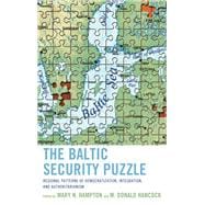 The Baltic Security Puzzle Regional Patterns of Democratization, Integration, and Authoritarianism