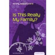Is This Really My Family? : Relating to Your Relatives