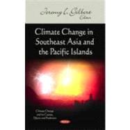 Climate Change in Southeast Asia and the Pacific Islands