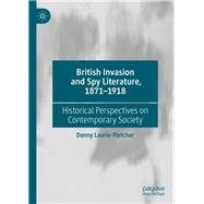 British Invasion and Spy Literature, 1871–1918
