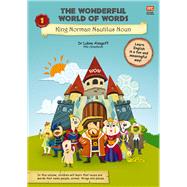 The Wonderful World of Words: King Norman Nautilus Noun