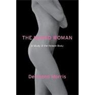 The Naked Woman A Study of the Female Body