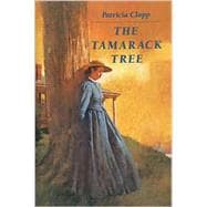 Tamarack Tree: A Novel of the Siege of Vicksburg