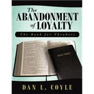 The Abandonment of Loyalty