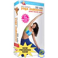 Sara Ivanhoe's 20 Minute Yoga Makeover: Power Beauty Sweat (VHS)