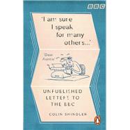 I’m Sure I Speak For Many Others… Unpublished Letters to the BBC