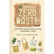 (Im)perfectly Zero Waste