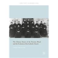 The Chinese Sisters of the Precious Blood and the Evolution of the Catholic Church