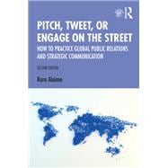 Pitch, Tweet, or Engage on the Street