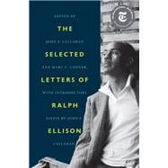 The Selected Letters of Ralph Ellison