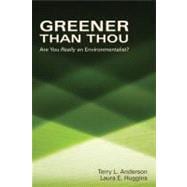 Greener than Thou Are You Really An Environmentalist?