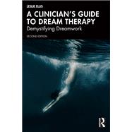 A Clinician’s Guide to Dream Therapy