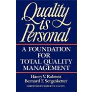 Quality Is Personal : A Foundation for Total Quality Management