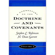 A Commentary on the Doctrine and Covenants Volume 3: Sections 81-105