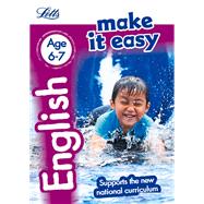 Letts Make It Easy Complete Editions — English Age 6-7: New Edition