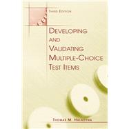 Developing and Validating Multiple-choice Test Items