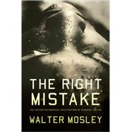 The Right Mistake The Further Philosophical Investigations of Socrates Fortlow