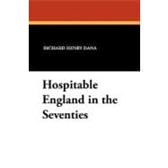 Hospitable Enland in the Seventies