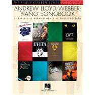Andrew Lloyd Webber Piano Songbook The Phillip Keveren Series