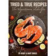 Tried and True Recipes for Sportsmen Like You