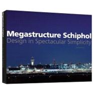 Megastructure Schiphol