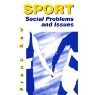 Sport: Social Problems and Issues