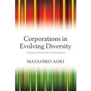 Corporations in Evolving Diversity Cognition, Governance, and Institutions