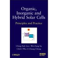 Organic, Inorganic and Hybrid Solar Cells Principles and Practice