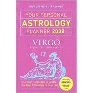 Your Personal Astrology Planner 2008: Virgo