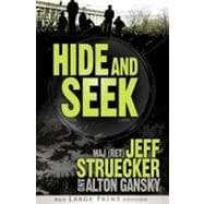 Hide and Seek (Large Print Printed Hardcover) A Novel