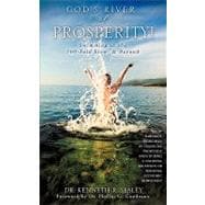 God's River of Prosperity! : Swimming in the 100-Fold Flow and Beyond