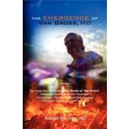 The Emergence of Van Gross, MD