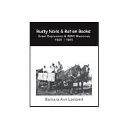 Rusty Nails and Ration Books