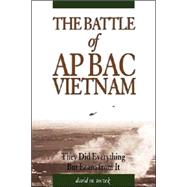 The Battle of Ap Bac, Vietnam