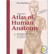 Wolf-Heidegger's Atlas of Human Anatomy: Head and Neck, Thorax, Abdomen, Pelvis, Cns, Eye, Ear