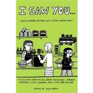I Saw You : Comics Inspired by Real-Life Missed Connections