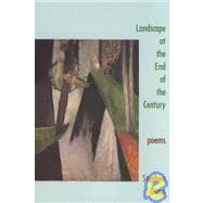Landscape at the End of the Century Poems