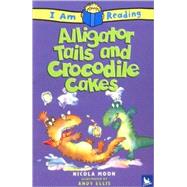 I am Reading: Alligator Tales and Crocodile Cakes