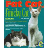 Fat Cat, Finicky Cat