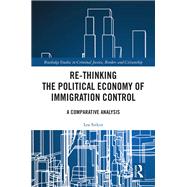 Re-thinking the Political Economy of Immigration Control