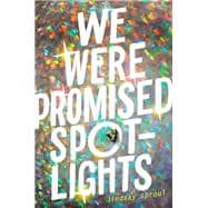 We Were Promised Spotlights