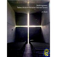 Nothingness: Tadao Ando's Christian Sacred Space