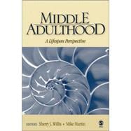 Middle Adulthood : A Lifespan Perspective,9780761988533