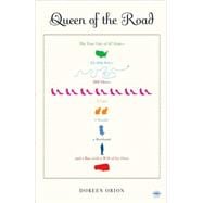 Queen of the Road The True Tale of 47 States, 22,000 Miles, 200 Shoes, 2 Cats, 1 Poodle, a Husband, and a Bus with a Will of Its Own