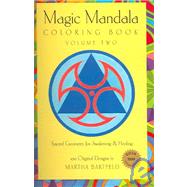 Magic Mandala Coloring Book: Sacred Geometry for Awakening And Healing
