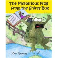 The Mysterious Frog from the Shires Bog