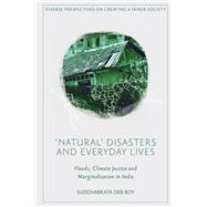 'Natural’ Disasters and Everyday Lives