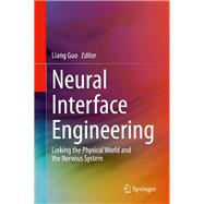 Neural Interface Engineering