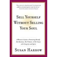 Sell Yourself Without Selling Your Soul
