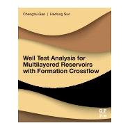 Well Test Analysis for Multilayered Reservoirs With Formation Crossflow